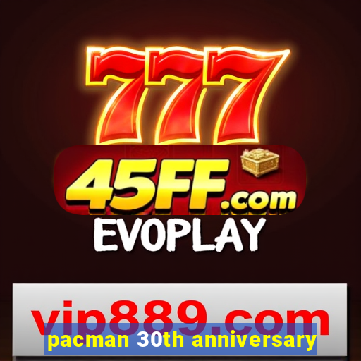 pacman 30th anniversary